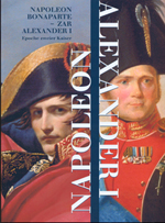   -   I.   . Napoleon Bonaparte - Zar Alexander I. Epoche zweier Kaiser